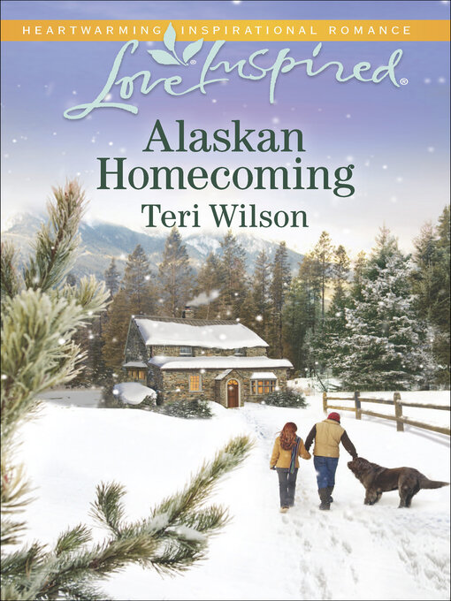 Title details for Alaskan Homecoming by Teri Wilson - Available